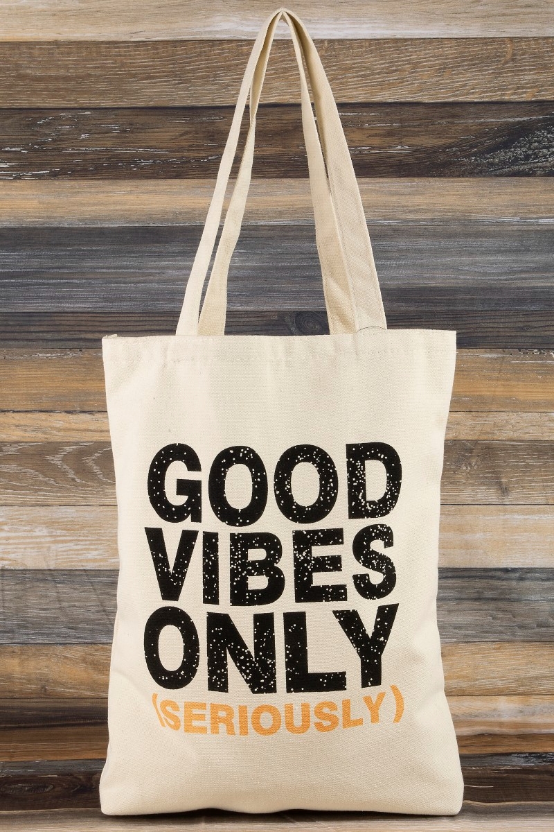 Good Vibes Only Seriously Tote Bag