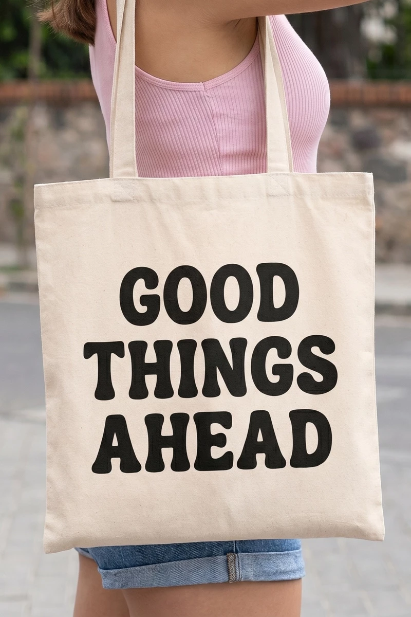 Good Things Ahead Typography Canvas Tote
